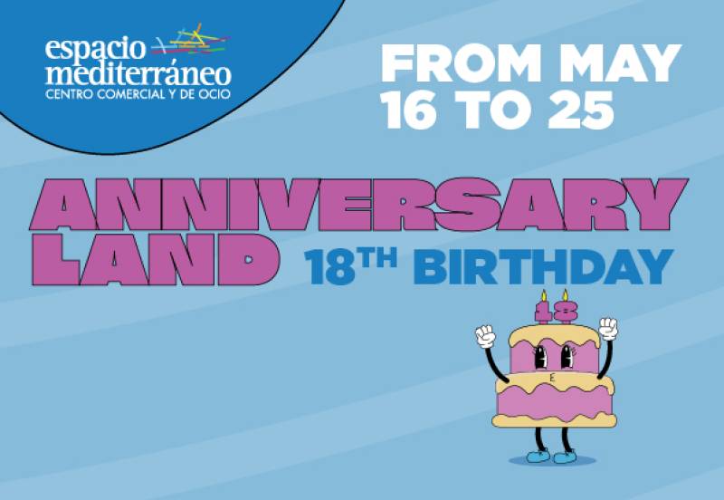 May 16-25 Espacio Mediterráneo shopping centre celebrates 18th anniversary with activities and prizes