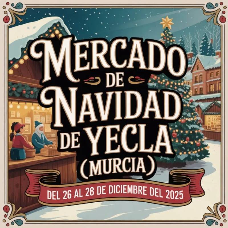 December 26 to 28 Christmas market in Yecla